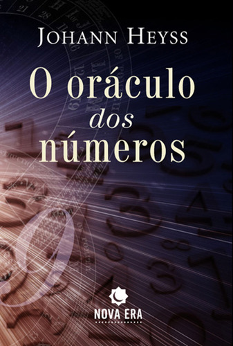 O oráculo dos números, de Heyss, Johann. Editorial Nova Era, capa mole em português, 2010