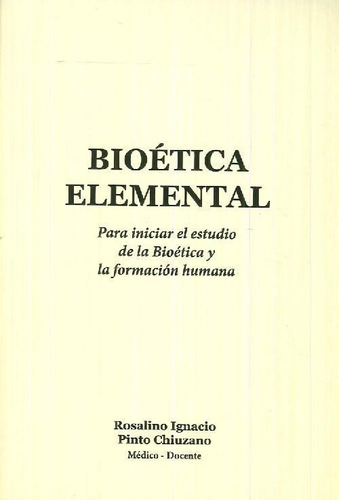 Libro Bioética Elemental De Rosalino Ignacio Pinto Chiuzano