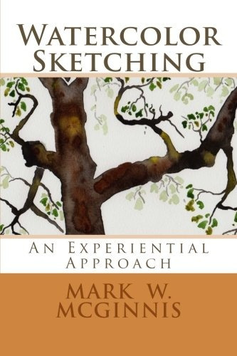 Watercolor Sketching An Experiential Approach