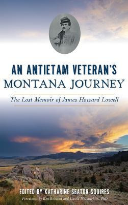 Libro An Antietam Veteran's Montana Journey : The Lost Me...