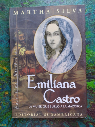 Martha Silva / Emiliana Castro Narrativas Históricas