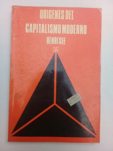 {  Libro: Orígenes Del Capitalismo Moderno - Henri Sée }