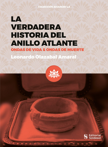 La Verdadera Historia Del Anillo Atlante