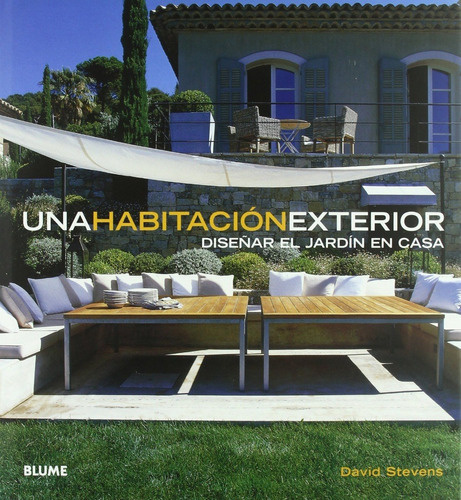 Una Habitación Exterior, De David Stevens. Editorial Blume, Tapa Dura En Español, 2008