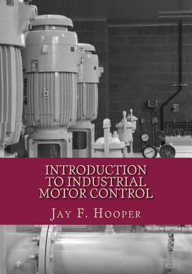 Libro Introduction To Industrial Motor Control - Jay F Ho...