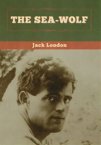 The Sea-wolf, De London, Jack. Editorial Bibliotech Pr, Tapa Dura En Inglés