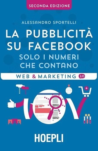 Libro La Pubblicitá Su Facebook - Alessandro, Sportelli