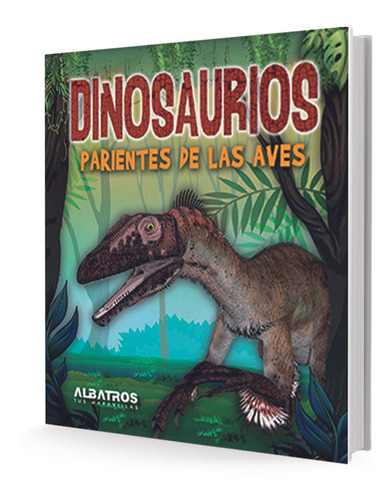 Dinosaurios  - Paroentes De Las Aves - Valeria Navarte