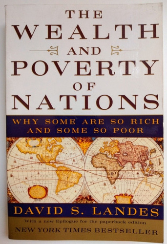 The Wealth And Poverty Of Nations David S Landes