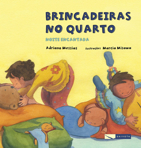 Brincadeiras no quarto - noite encantada, de Messias, Adriano. Editorial Editora Gaivota Ltda., capa mole em português, 2017