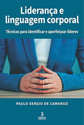 Libro Liderança E Linguagem Corporal Técnicas Para Identific