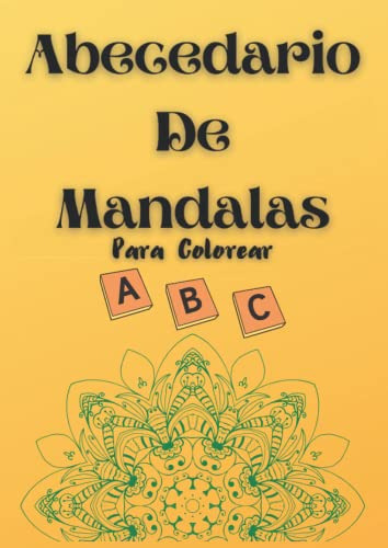 Abecedario De Mandalas Para Colorear + Frases Y Dibujo Repre