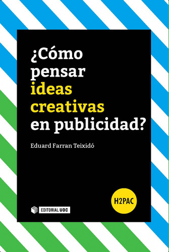 ¿cómo Pensar Ideas Creativas En Publicidad? - Farran Teix
