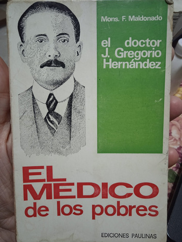 José Gregorio Hernández Médico De Los Pobres / Fco Maldonado