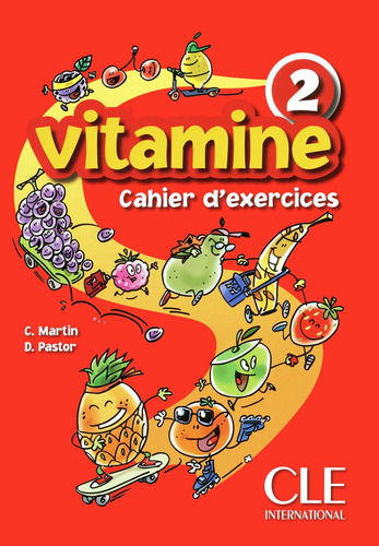 Vitamine - Niveau 2 - Cahier d'activités + CD, de Martin, Carmen. Editorial Cle, tapa blanda en francés, 2010