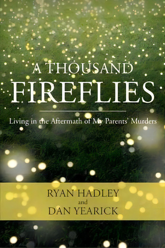 A Thousand Fireflies, De Ryan Hadley. Editorial Page Publishing Inc, Tapa Blanda En Inglés