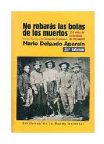 No Robaras Las Botas De Los Muertos - Mario Delgado Aparain