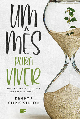 Um Mês Para Viver, De Kerry Shook. Editora Mundo Cristão, Capa Mole Em Português