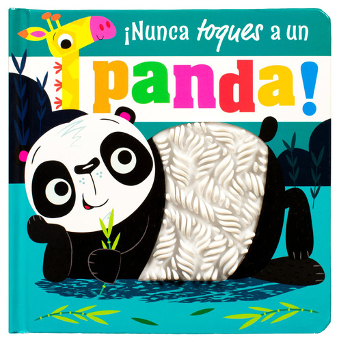 ¡Nunca toques a un panda!: Cuento con textura ¡Nunca toques a un panda!, de Varios autores. Editorial Silver Dolphin (en español), tapa dura en español, 2022