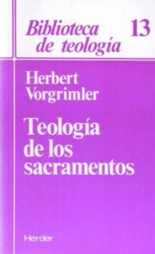 Teología De Los Sacramentos / Herbert Vorgrimler