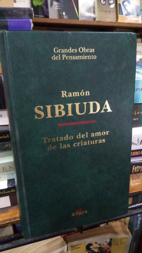 Ramon Sibiuda - Tratado Del Amor De Las Criaturas