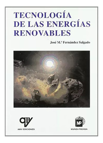 Tecnologia De Las Energias Renovables - Mundi-prensa - #d