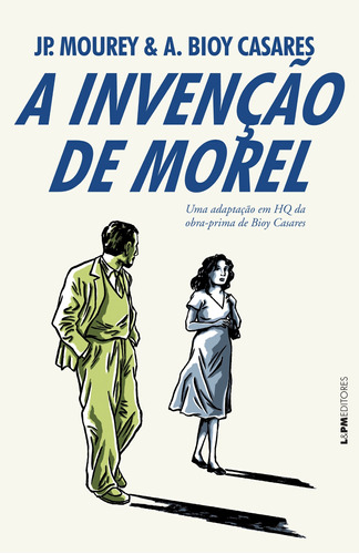 A invenção de Morel, de Casares, Adolfo Bioy. Série Quadrinhos Editora Publibooks Livros e Papeis Ltda., capa mole em português, 2014
