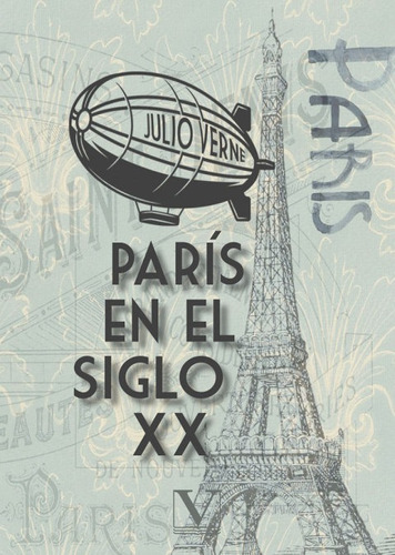 Libro Paris En El Siglo Xx - Verne, Julio