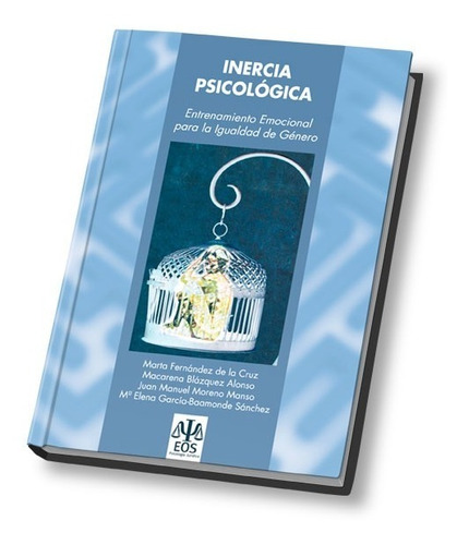 Inercia Psicológica. Entrenamiento Emocional Para La Igualda