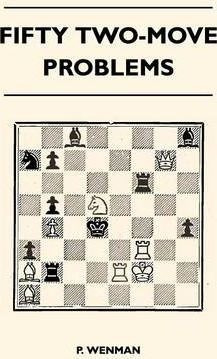 Fifty Two-move Problems - P. Wenman