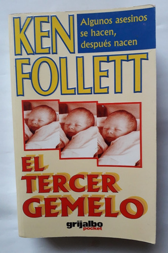 El Tercer Gemelo Ken Follett 1998 462p Impecable Unico Dueño