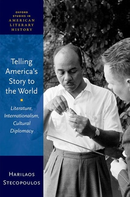 Libro Telling America's Story To The World: Literature, I...
