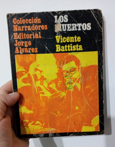 Los Muertos / Vicente Battista / Colección Narradores Editor