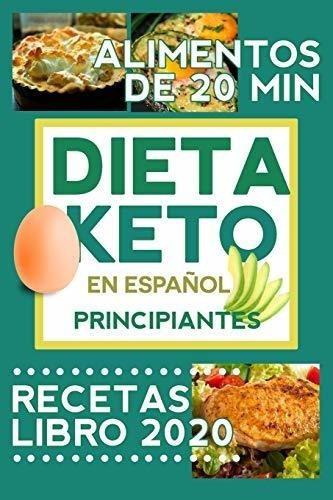 Dieta Keto En Español Recetas Keto 2020 - Godinez,, De Godinez, An. Editorial Independently Published En Español