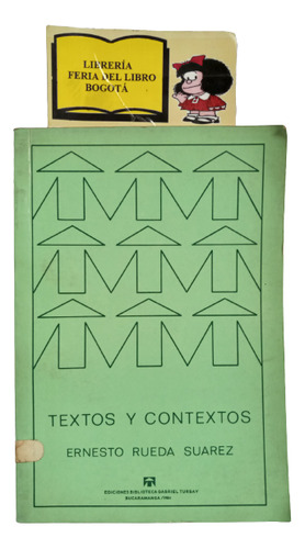 Textos Y Contextos - Ernesto Rueda Suarez - 1984 - Ensayo