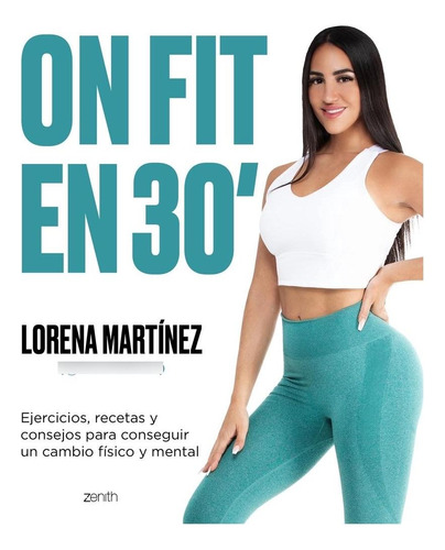 Libro: On Fit En 30 Minutos. On Fit, Lorena. Zenith