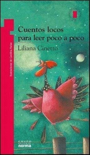 Cuentos Locos Para Leer Poco A Poco