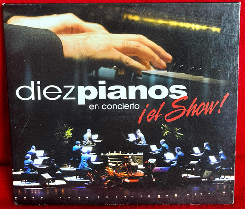 Cd Original Diez Pianos En Concierto ¡el Show! 2004. 1a Ed.