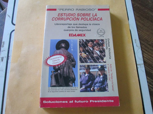 Perro Rabioso Estudio Sobre La Corrupción Policiaca