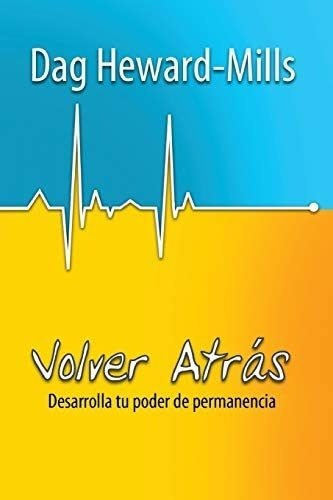 Libro Volver Atrás Desarrolla Tu Poder Permanencia (span&..