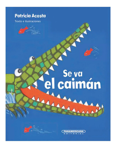 Libro Se Va El Caimán