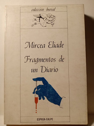 Adp Fragmentos De Un Diario Mircea Eliade / Ed. Espasa Calpe