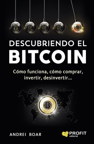 Descubriendo El Bitcoin - Boar Boar, Andrei