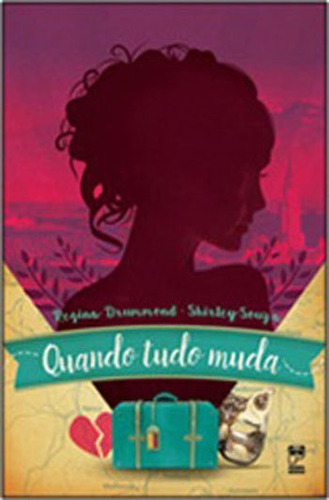 Quando Tudo Muda, De Drummond, Regina. Editora Panda Books, Capa Mole, Edição 1ª Edição - 2016 Em Português