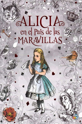 Alicia En El Pais De Las Maravillas - Lewis Carroll