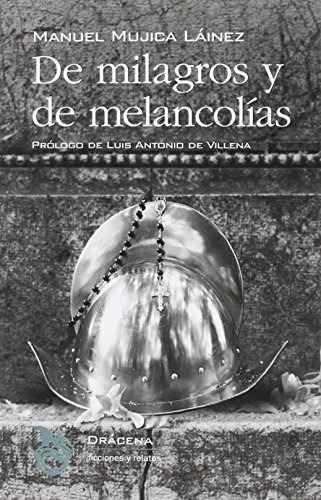 De Milagros Y De Melancolias -ficciones Y Relatos-