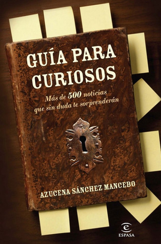 GuÃÂa para curiosos, de Sánchez Mancebo, Azucena. Editorial Espasa, tapa blanda en español