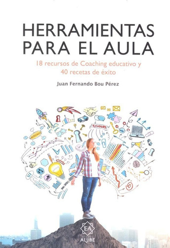 Herramientas Para El Aula, De Bou Pérez, Juan Fernando. Editorial Ediciones Aljibe, S.l. En Español