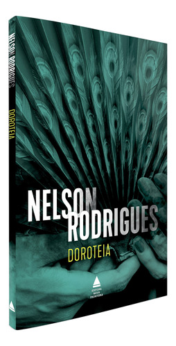 Doroteia, de Rodrigues, Nelson. Editora Nova Fronteira Participações S/A, capa mole em português, 2021
