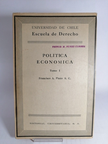 Politica Economica Tomo I, Escuela De Derecho, Univ.de Chile